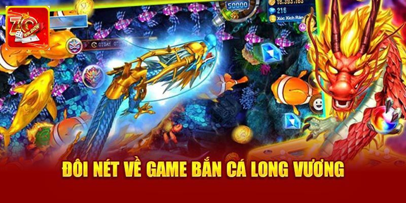 Bắn cá long vương là gì?