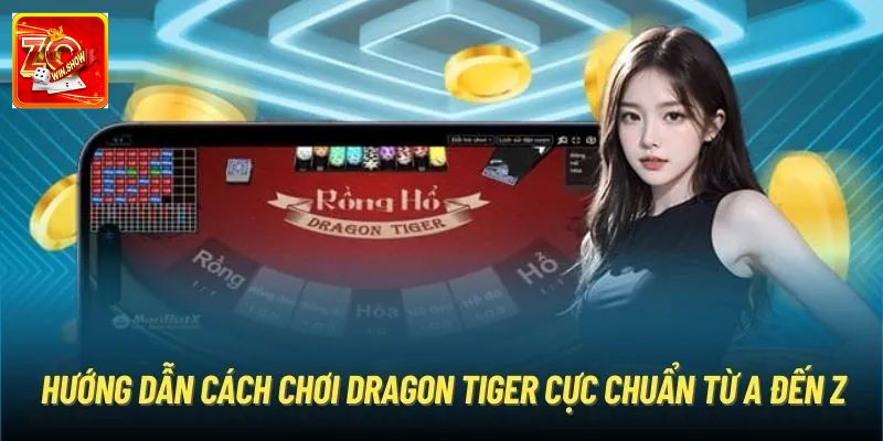 Mẹo chơi rồng hổ online chắc thắng cho thành viên mới