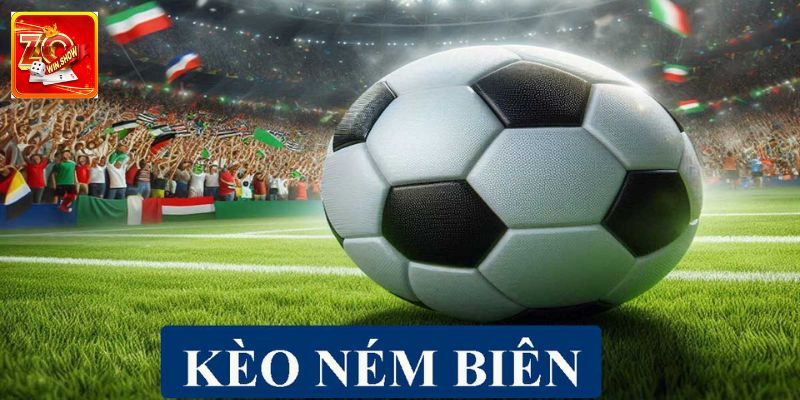 Cách chơi kèo ném biên
